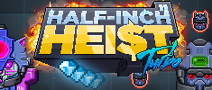 Half-Inch Heist Turbo