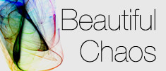 Beautiful Chaos